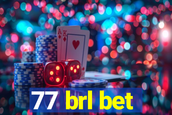 77 brl bet